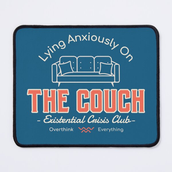 Item preview, The Couch Existential Crisis Club Dark Humor designed and sold by IronicBGear.