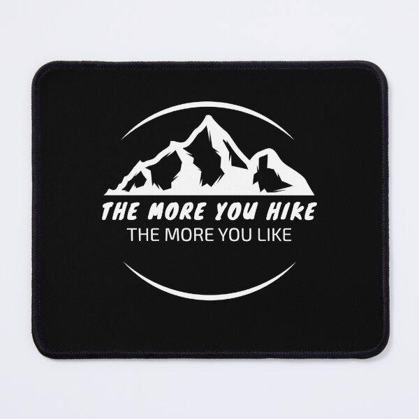 Item preview, The More You Hike The More You Like designed and sold by soudaniet.