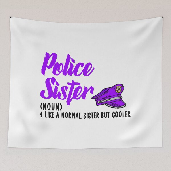 Item preview, police sister but cooler designed and sold by DorothyMonero.