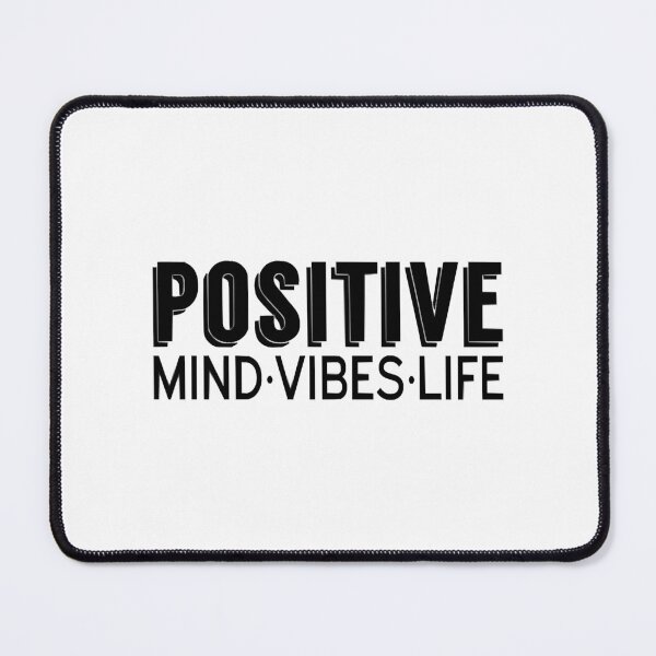 Item preview, Positive Mind Positive Vibes Positive Life designed and sold by DorothyMonero.
