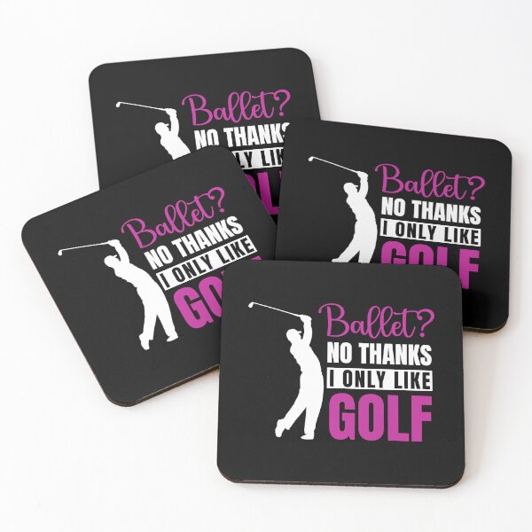 Item preview, Ballet? No Thanks I Only Like GOLF designed and sold by soudaniet.