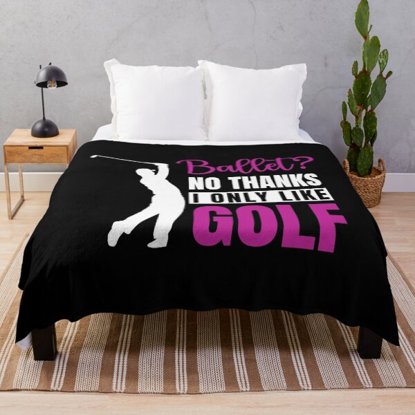 Item preview, Ballet? No Thanks I Only Like GOLF designed and sold by soudaniet.