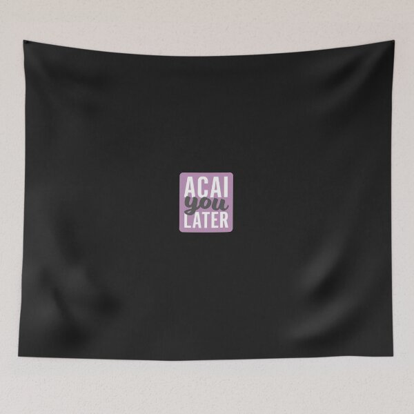 Item preview, Acai you later designed and sold by liladesfm.