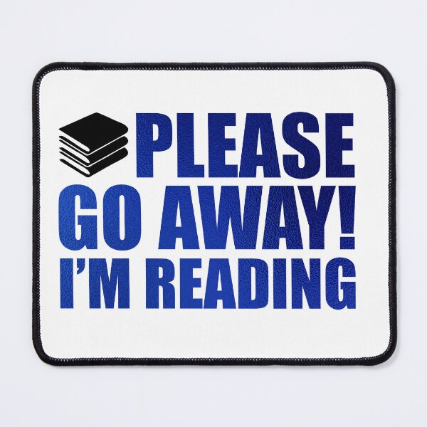 Item preview, Please Go Away! I'm Reading designed and sold by ryanmichele.
