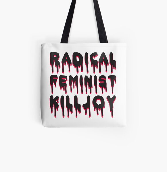 Radical Feminist Killjoy All Over Print Tote Bag
