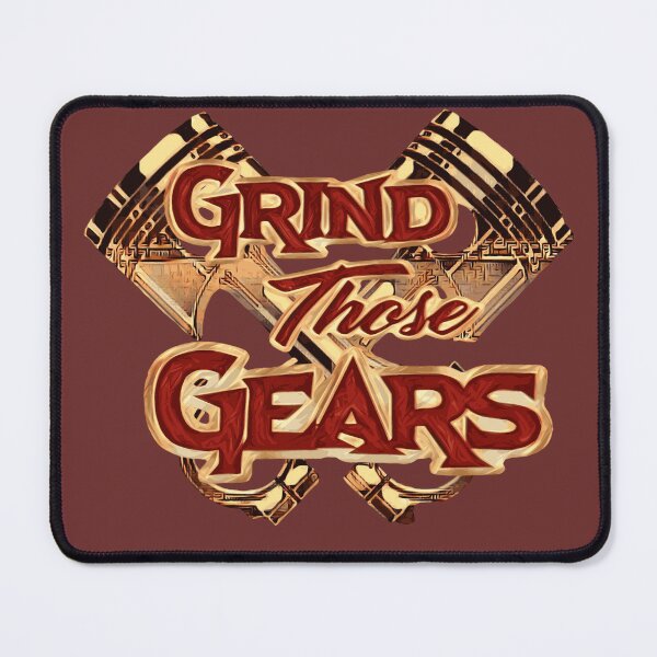 Item preview, Grind those gears designed and sold by James Bieber.
