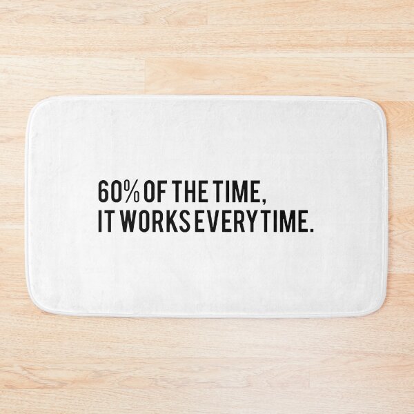 Item preview, 60% of the Time, it Works Every Time, Anchorman Fan designed and sold by Asma Tee.