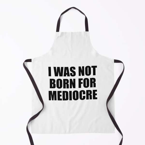 Item preview, I was not born for mediocre designed and sold by Colorfulandfun.