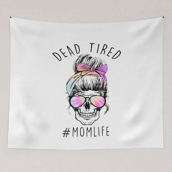 Item preview, Mom Life Mama Life Messy Bun Dead Tired Mama Skull funny designed and sold by Kezichy.
