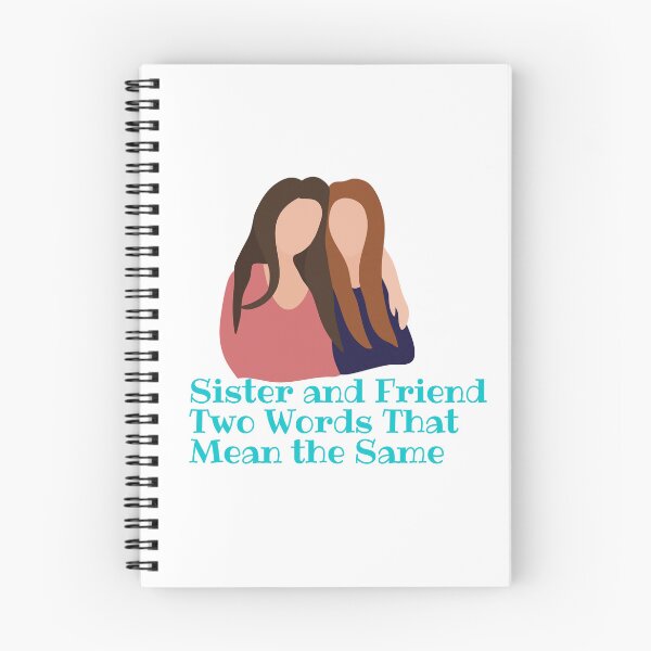 Item preview, Sister and Friend Two Words That Mean the Same  designed and sold by Alexa5454.