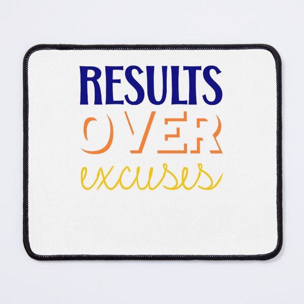 Item preview, Results Over Excuses White Background designed and sold by artfulnotebook.