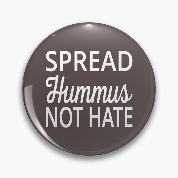 Item preview, Spread Hummus Not Hate designed and sold by BridgetMagala.