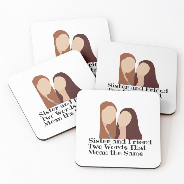 Item preview, Sister and Friend Two Words That Mean the Same  designed and sold by Alexa5454.
