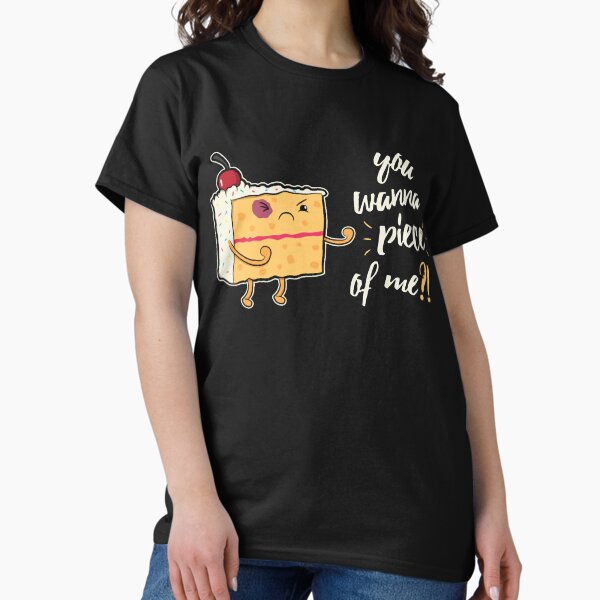 Item preview, You Wanna Piece Of Me Cake Pastry Chef Gift designed and sold by BridgetMagala.