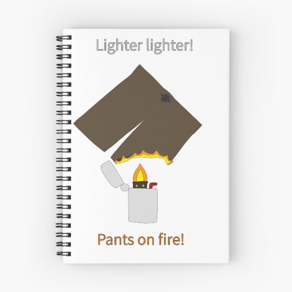 Item preview, lighter lighter pants on fire designed and sold by Sketchy Thinks.