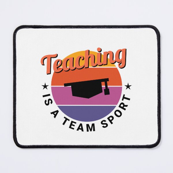 Item preview, Teaching Is A Sport Team designed and sold by soudaniet.