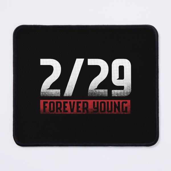 Item preview, 2 29 Forever Young February 29 Gift designed and sold by AndreaWaynne.