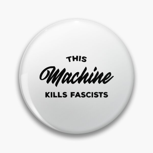 Item preview, This Machine Kills Fascists designed and sold by AndreaWaynne.