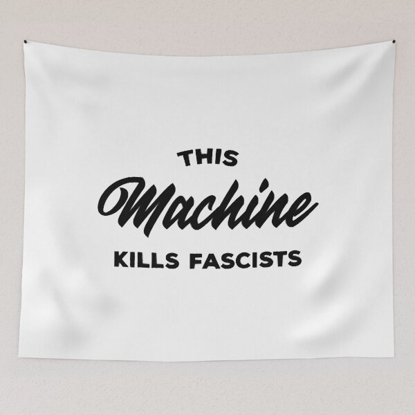 Item preview, This Machine Kills Fascists designed and sold by AndreaWaynne.
