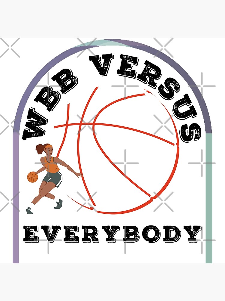 "WBB vs Everybody Dawn Staley" Poster by dsrdirect Redbubble