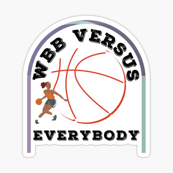 "WBB vs Everybody Dawn Staley" Sticker by dsrdirect Redbubble