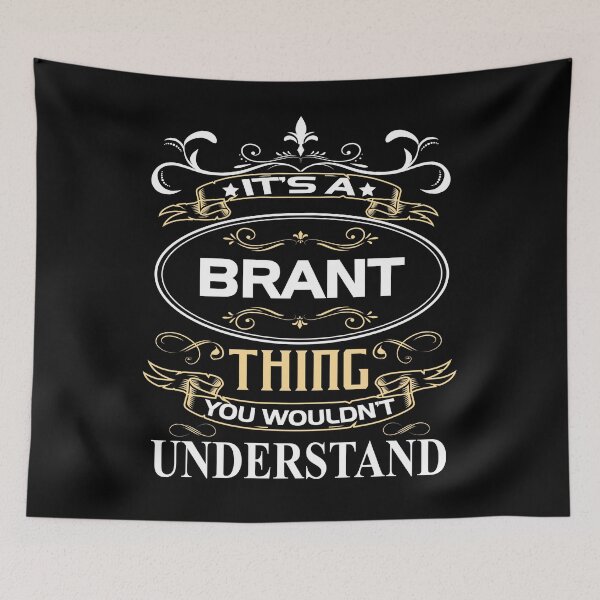 Item preview, Brant Name Shirt It's A Brant Thing You Wouldn't Understand designed and sold by SebaBirdsShop.