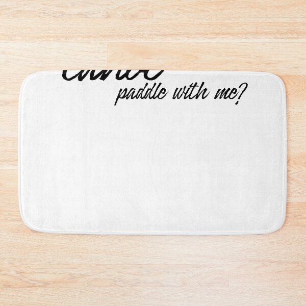 Item preview, Funny Canoe Paddle With Me Pun designed and sold by TheCrazyBear.