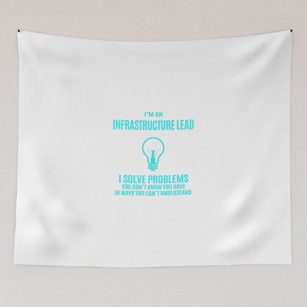 Item preview, Infrastructure Lead - I Solve Problems Job Gift designed and sold by melissaval2.