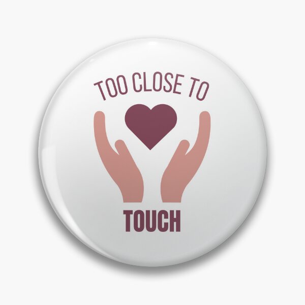 Item preview, Too close to touch designed and sold by Ramesh ⭐⭐⭐⭐⭐.