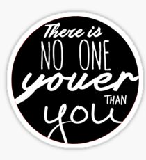 Dr Seuss - There Is No One Youer Than You Sticker