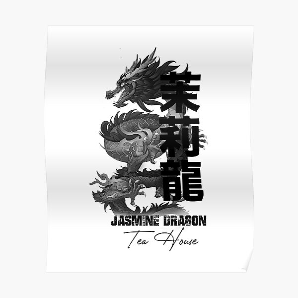 "Jasmine Dragon Tea House" Poster for Sale by CreativityStar Redbubble