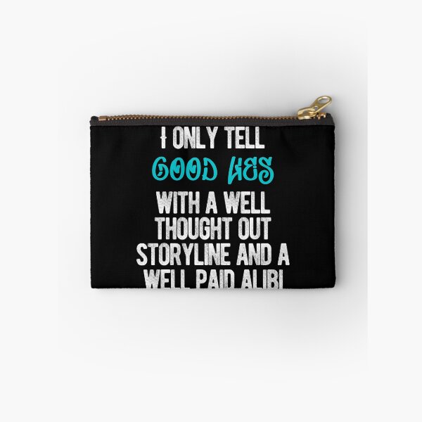 Item preview, I only tell good lies designed and sold by dsrdirect.