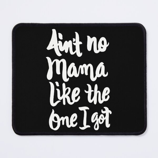 Item preview, Ain&x27;t No Mama Like The One I Got - Cute Kids Design Boy Girl 2 Essential . designed and sold by cradydbherol.