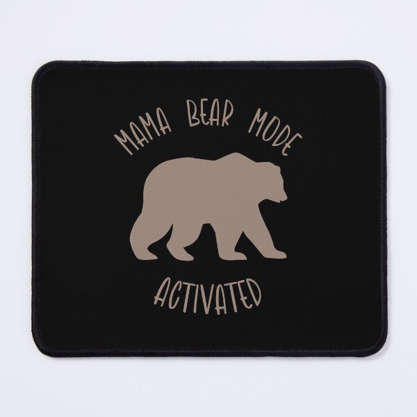 Item preview, Mama Bear Mode Activated Working Mom Mothers Day designed and sold by Legit Hooligan.