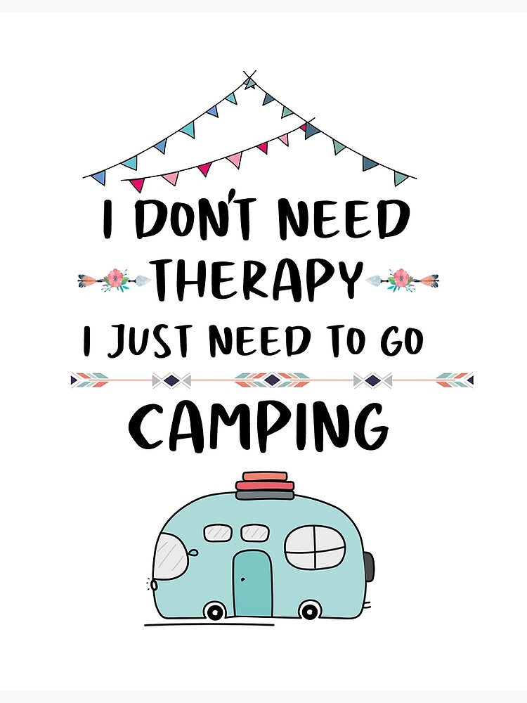 "Camping Quotes" Poster for Sale by della95 Redbubble