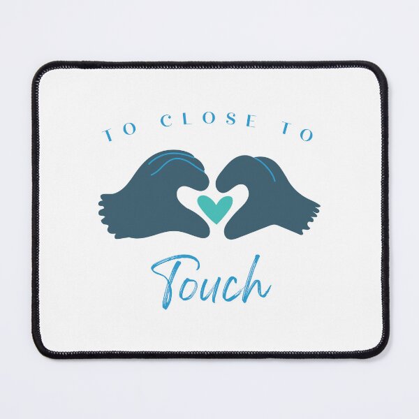 Item preview, Too close to touch designed and sold by Ramesh ⭐⭐⭐⭐⭐.