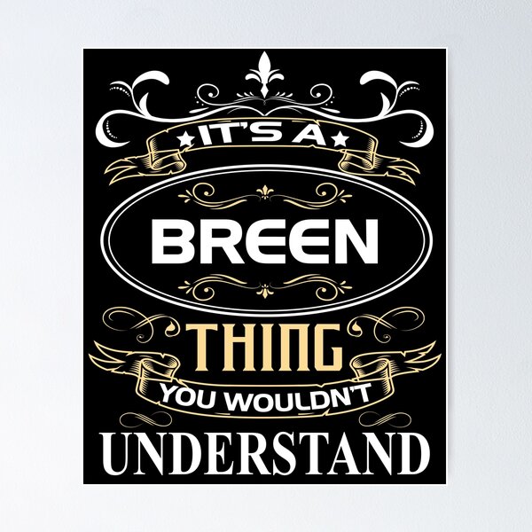 Item preview, Breen Name Shirt It's A Breen Thing You Wouldn't Understand designed and sold by SebaBirdsShop.