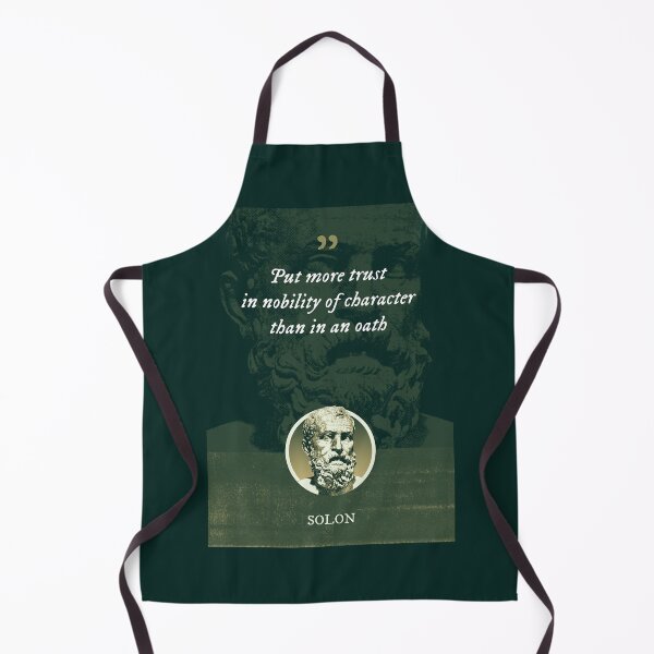Item preview, SOLON - Put more trust in nobility of character than in an oath designed and sold by Syahrasi.