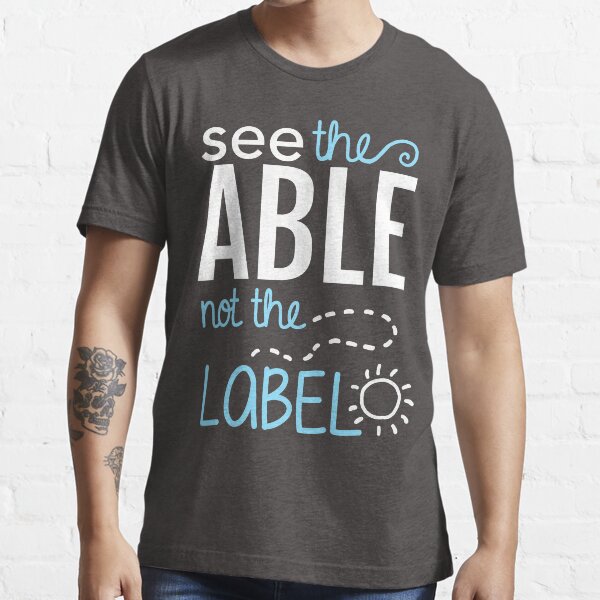 Item preview, See the Able Not the Label: Autism Awareness designed and sold by BootsBoots.