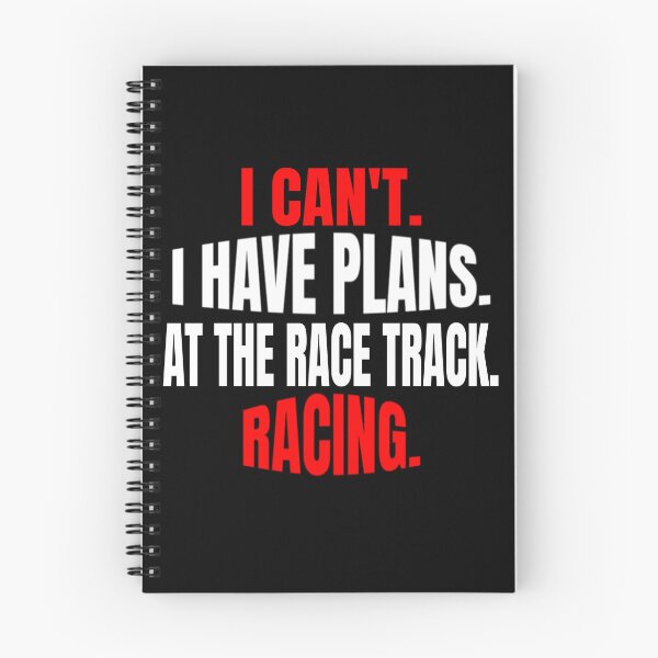 Item preview, I Cant I Have Plans at the Race Track Racing Racetrack Dirt Track Drag Strip Nascar designed and sold by CarantinedChaos.