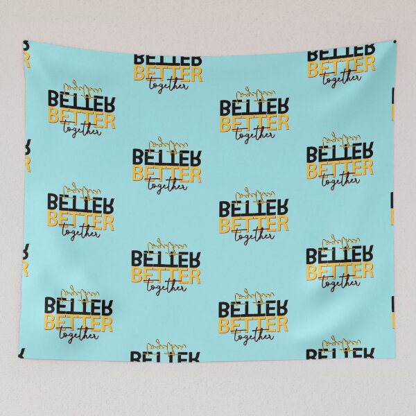 Item preview, Better together designed and sold by HASSANBADRI2050.