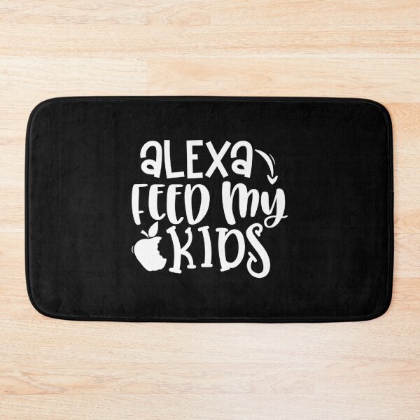 Item preview, Alexa, Feed my Kids Classic . designed and sold by cradydbherol.