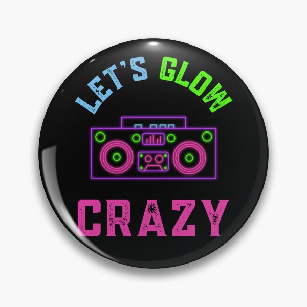 Item preview, Lets Glow Crazy  designed and sold by WoodburyLake.