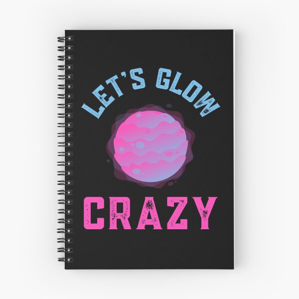 Item preview, Lets Glow Crazy  designed and sold by WoodburyLake.