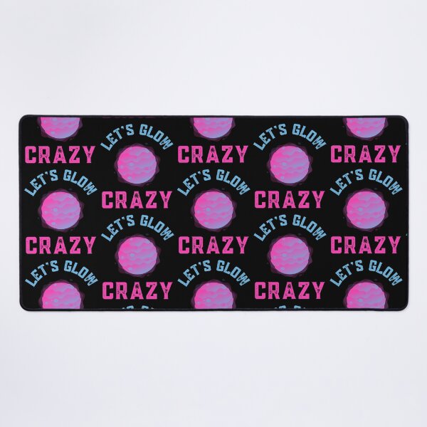 Item preview, Lets Glow Crazy  designed and sold by WoodburyLake.