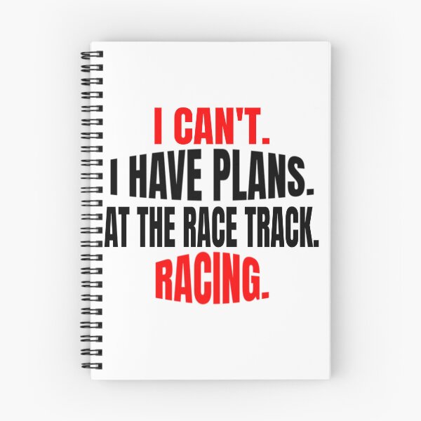 Item preview, I Cant I Have Plans at the Race Track Racing Racetrack Dirt Track Drag Strip Nascar designed and sold by CarantinedChaos.