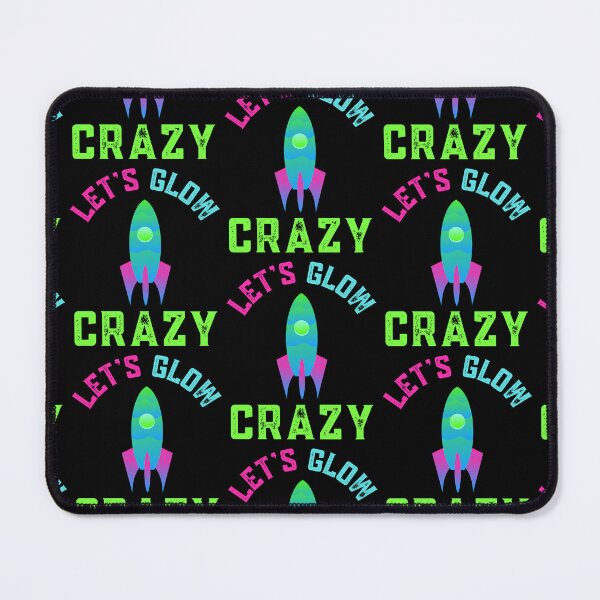 Item preview, Lets Glow Crazy designed and sold by WoodburyLake.