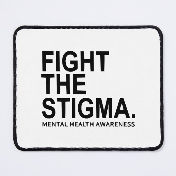 Item preview, Fight The Stigma Mental Health Awareness designed and sold by DilysMarca.