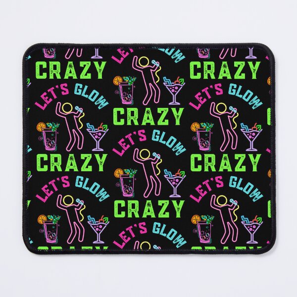 Item preview, Lets Glow Crazy  designed and sold by WoodburyLake.
