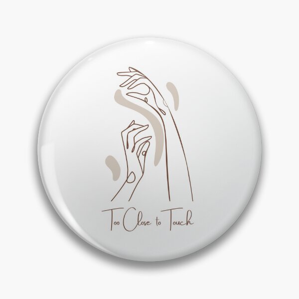 Item preview, Too close to touch designed and sold by Ramesh ⭐⭐⭐⭐⭐.
